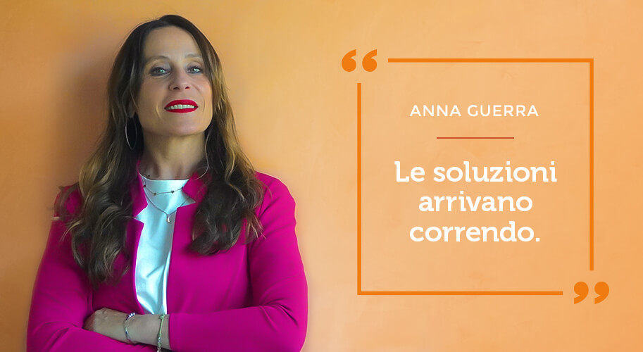 Anna Guerra - le soluzioni arrivano correndo.